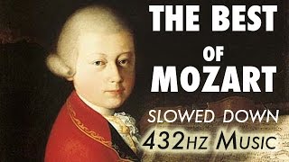 The Best Of Mozart  Slowed Down  432Hz  45 Hours [upl. by Aikcin]