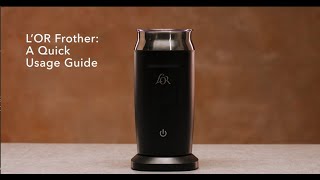 LOR Milk Frother A Quick Usage Guide [upl. by Eynaffit]