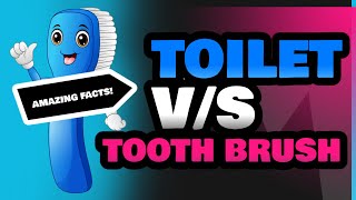 Toilet and Tooth Brush [upl. by Tterrej]