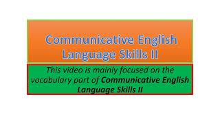 Communicative English Language Skills II vocabulary part one [upl. by Arvad]