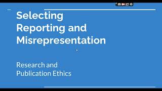 Selective Reporting and Misrepresentation of data Research and Publication ethics Phd coursework [upl. by Yerac]