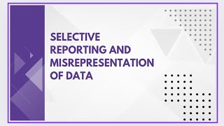 Selective reporting and misrepresentation of data [upl. by Kelby755]