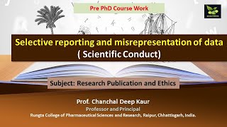 Selective reporting and misrepresentation of data  Scientific Conduct [upl. by Lengel]